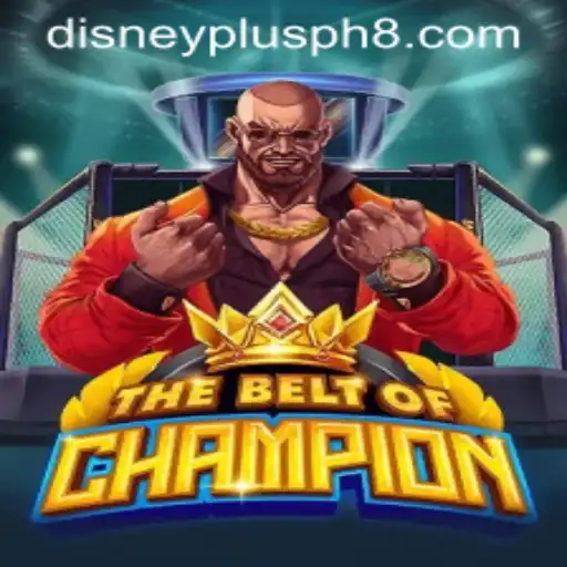 TheBeltOfChampion: A New Gaming Experience on Disney Plus PH